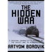 Hidden War: A Russian Journalist's Account of the Soviet War in Afghanistan