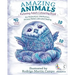 RELAXING Adult Colouring Book: Amazing Animals - For Relaxation, Meditation, Stress Relief, Calm And Healing