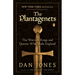 The Plantagenets: The Warrior Kings and Queens Who Made England