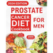 Prostate Cancer Diet Cookbook for Men: Essential Guide to Prostate Cancer Reversal and Prevention with Nourishing & Delicious Recipes to Promote Healt