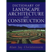 Dictionary of Landscape Architecture and Construction
