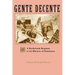 Gente Decente: A Borderlands Response to the Rhetoric of Dominance