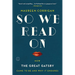 So We Read on: How the Great Gatsby Came to Be and Why It Endures