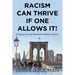 Racism Can Thrive If One Allows It!: Bridging the Gap between Multiple Cultures