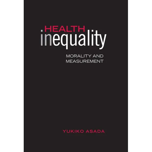 Health Inequality: Morality and Measurement