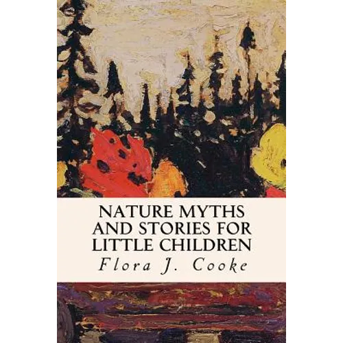 Nature Myths and Stories for Little Children