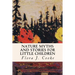 Nature Myths and Stories for Little Children