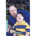 Why My Son?: A Dad's Struggle to Find Peace