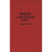 Salsa: A Taste of Hispanic Culture