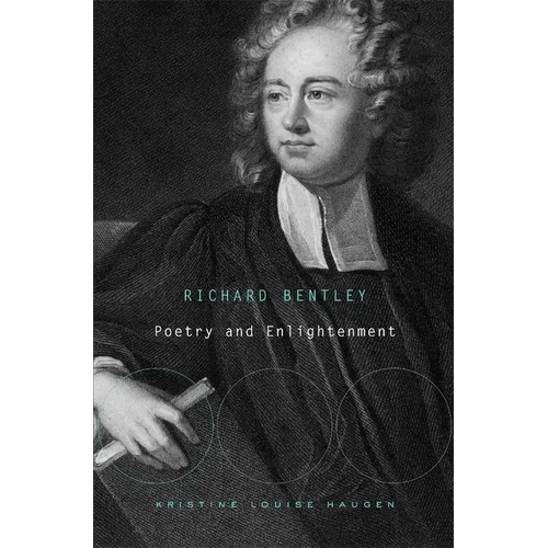 Richard Bentley: Poetry and Enlightenment