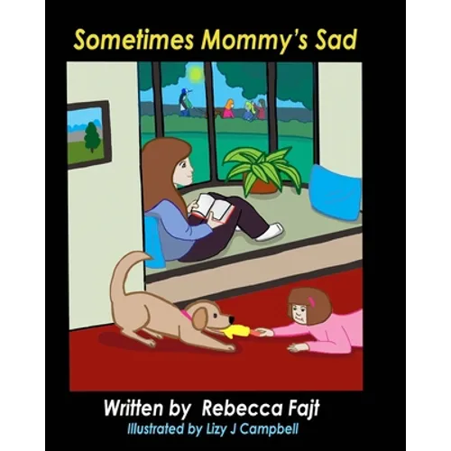 Sometimes Mommy's Sad