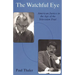 The Watchful Eye: American Justice in the Age of the Television Trial
