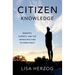 Citizen Knowledge: Markets, Experts, and the Infrastructure of Democracy