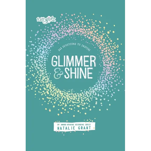 Glimmer and Shine: 365 Devotions to Inspire