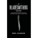 101 Bladesmithing Mistakes: Knife Making Mistakes That Ruin Your Knives and How to Avoid Them