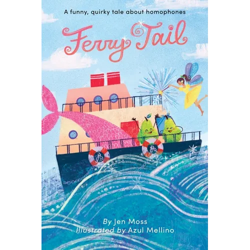 Ferry Tail: A funny, quirky tale about homophones