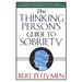 The Thinking Person's Guide to Sobriety