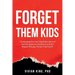 Forget Them Kids: Challenging the One-Sided Narrative of the Estrangement Epidemic and the Biased Therapy Trends That Fuel it