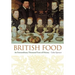 British Food: An Extraordinary Thousand Years of History