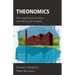 Theonomics: Reconnecting Economics with Virtue and Integrity