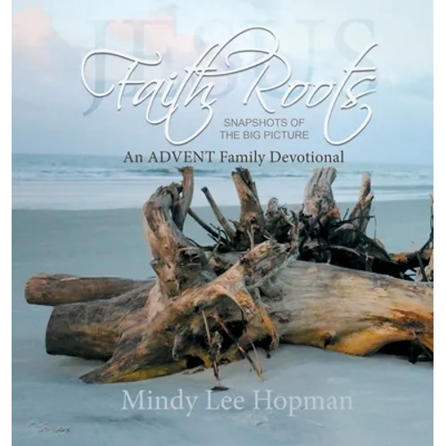 Faith Roots: An Advent Family Devotional