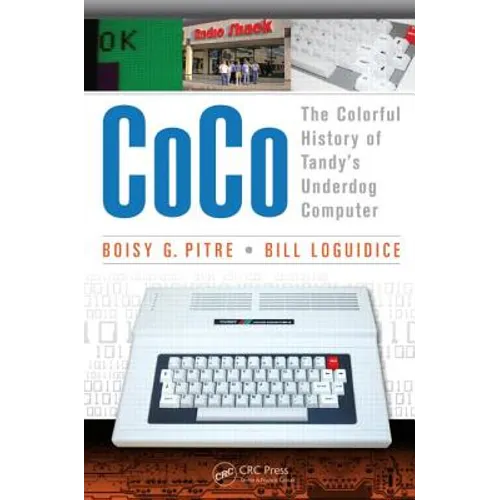 Coco: The Colorful History of Tandy's Underdog Computer