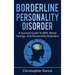 Borderline Personality Disorder: A survival guide to BPD, mood swings, and personality disorders