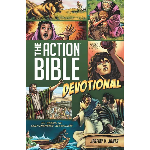 The Action Bible Devotional: 52 Weeks of God-Inspired Adventure