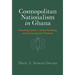 Cosmopolitan Nationalism in Ghana