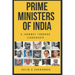 Prime Ministers of India: A Journey Through Leadership