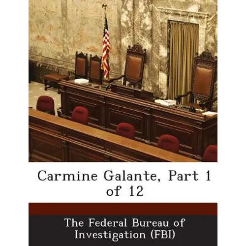 Carmine Galante, Part 1 of 12