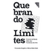 Doing Away With Borders: Quebrando Limites