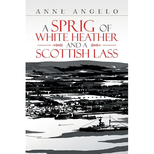 A Sprig of White Heather and a Scottish Lass