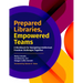Prepared Libraries, Empowered Teams: A Workbook for Navigating Intellectual Freedom Challenges Together