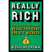Really Rich: The Ten Future-Proof Behaviors That Create Wealth
