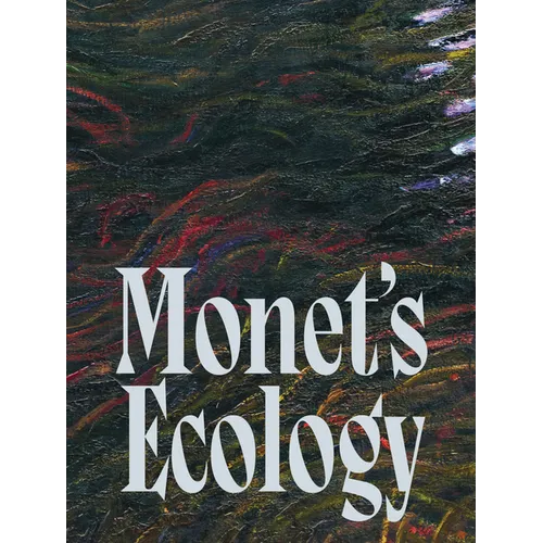 Monet's Ecology