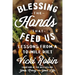 Blessing the Hands That Feed Us: Lessons from a 10-Mile Diet