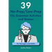 39 No-Prep/Low-Prep ESL Grammar Activities and Games: For Teenagers and Adults