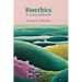 Bioethics: A Coursebook