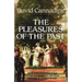 The Pleasures of the Past