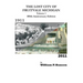 The Lost City of Fruitvale Michigan Volume1 100th Anniversary Edition