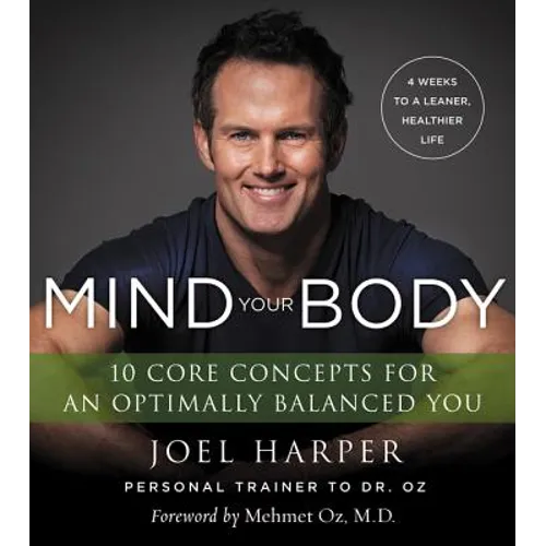 Mind Your Body: 4 Weeks to a Leaner, Healthier Life