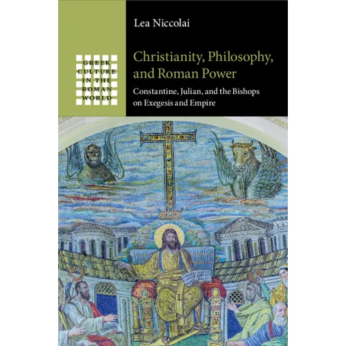 Christianity, Philosophy, and Roman Power