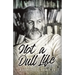 Not a Dull Life