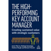 The High-Performing Key Account Manager: Creating Sustained Value with Strategic Customers