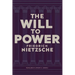 The Will to Power by Friedrich Nietzsche: Unpublished Philosophical Writings on Nihilism, Morality, and Art - Translated by Anthony M. Ludovici (Grape