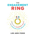 The Engagement Ring: Practical Leadership Skills for Engaging Your Employees