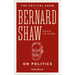 Bernard Shaw on Politics