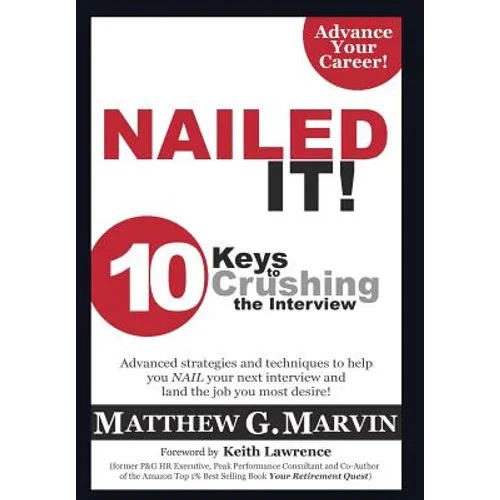 NAILED IT! 10 Keys to Crushing the Interview