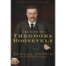 The Rise of Theodore Roosevelt